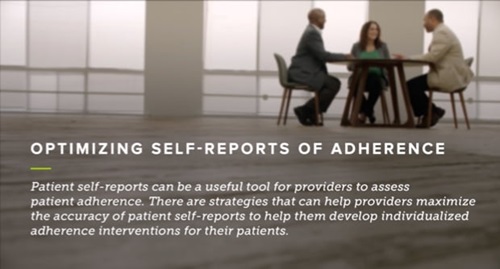Optimizing self reports of adherence.